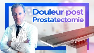 Comment gérer la douleur post prostatectomie [upl. by Schulz]