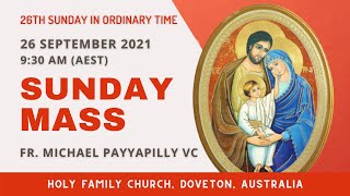 Sunday Mass  26 September 930 AM AEST  Holy Family Church Doveton [upl. by Nnaeilsel]