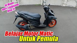 Belajar Motor Matic Untuk Pemula Hanya 10 Menit Langsung Bisa ‼️ [upl. by Amby]