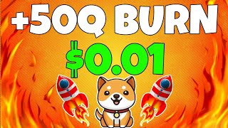 BABY DOGECOIN🤫 50Q BURN ❤️‍🔥 001 NEXT TARGET 😱BRAKING NEWS TODAY PRICE PREDICTION [upl. by Bodnar]