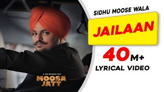 SIDHU MOOSE WALA Jailaan Lyrical VideoMoosa JattNew Punjabi Songs 2021Latest Punjabi Songs 2021 [upl. by Atilrac]