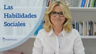 Qué son las Habilidades Sociales y cómo desarrollarlas [upl. by Laenahtan]