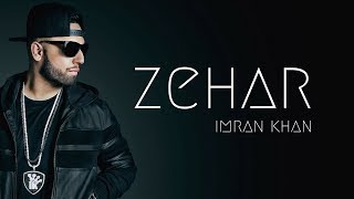 Zehar  Imran Khan Rap Version New Song 2024 [upl. by Dur]