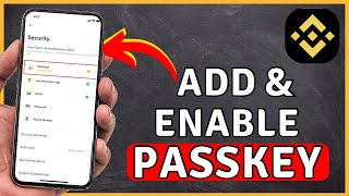 How To Add and Enable Passkeys On Binance App  Binance Tutorial [upl. by Werdma502]