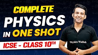 Complete Physics in 1 Shot  ICSE Boards  Class10th [upl. by Gamal]