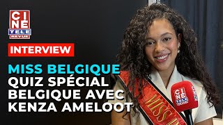 Le quiz spécial Belgique de Kenza Ameloot Miss Belgique 2024 [upl. by Merrili730]