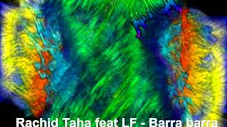 Rachid Taha feat LFBarra barra [upl. by Alisan]