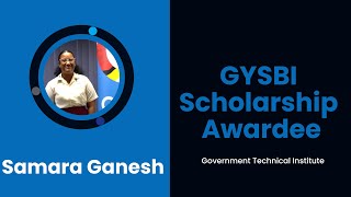 Samara Ganesh GYSBI scholarship Awardee [upl. by Idisahc]