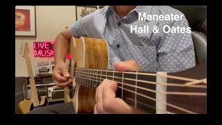 Hall amp Oates  Maneater  John Oates  Acoustic Guitar Classic Rock Cover Song [upl. by Dylan507]