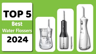 Top 5 Best Water Flossers for 2024 Improve Your Oral Health Today [upl. by Ennovy135]