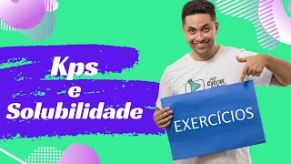 EXERCÍCIOS KPS E SOLUBILIDADE [upl. by Lovel]