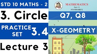 Circle  Practice Set 34 Lecture 3  SSC Class 10 Geometry  Maths Part 2  Maharashtra State Board [upl. by Melany]