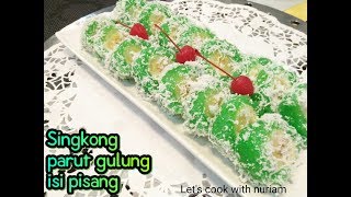 Resep Singkong Parut Gulung Isi Pisang super Legit [upl. by Aseena]