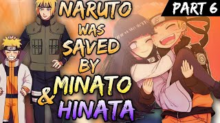 What if Kid Naruto was Saved by Minato and Hinata  Part 6 [upl. by Felicity]