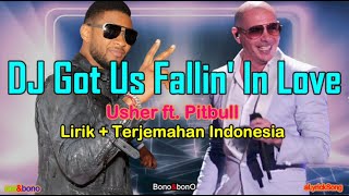 DJ GOT US FALLIN IN LOVE  Usher feat Pitbull  Lirik  Terjemahan Indonesia [upl. by Sorrows938]