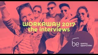 Workaway 2017  The Interviews [upl. by Petronia]