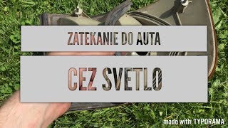 Zatekanie do auta cez svetlo [upl. by Brendin577]