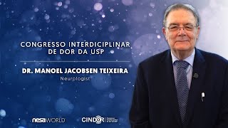 Dr Manoel Jacobsen Teixeira fundador e presidente do X CINDOR neurologista USP São Paulo 🇧🇷 [upl. by Asiled]