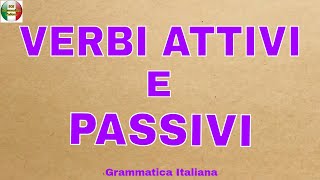 VERBI ATTIVI E PASSIVI  Differenze e particolarità [upl. by Ecnadnac]