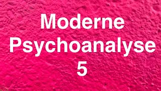 MODERNE PSYCHOANALYSE 5 Freies Erzählenlassen und dialogisches emotionales Begleiten [upl. by Fujio]