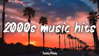 2000s music hits throwback playlist summer hits of the 2000s radio [upl. by Gottuard]