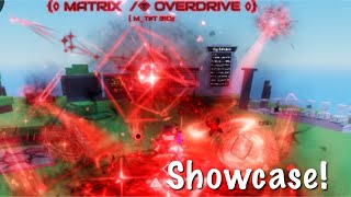 Matrix OVERDRIVE Showcase [upl. by Nomor358]