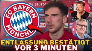 JETZT ERHÄLTLICH Leon Goretzka hat ALLES BESTÄTIGT ENTLASSUNG BESTÄTIGT BAYERN MÜNCHEN [upl. by Ahsaei]