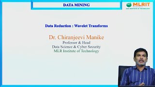 LEC13 Data Mining Data Preprocessing  Wavelet Transforms by Dr Chiranjeevi Manike [upl. by Rodenhouse812]