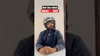 How they ruined Classic🏍️ 350 bike classic bikelover comedy youtubeshorts [upl. by Airdnek]