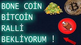 BONE COİN MÜJDELİ ANALİZ🚨BİTCOİN ve BONE COİN YÜKSELİŞ BEKLİYORUM [upl. by Eilime302]