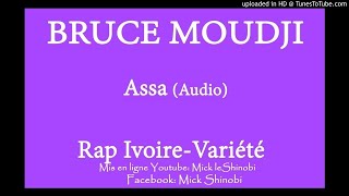 Bruce Moudji  Assa Audio [upl. by Mufi]