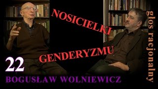 Bogusław Wolniewicz 22 NOSICIELKI GENDERYZMU [upl. by Boothe]