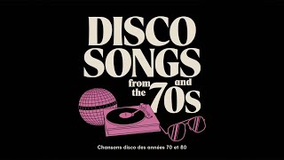 Disco Songs from the 70s and 80s  Chansons disco des années 70 et 80 [upl. by Pirnot]