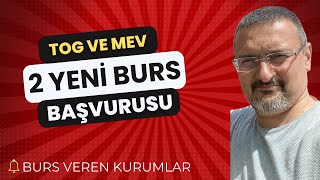 2 YENİ BURS BAŞVURUSU VAR BURS VEREN KURUMLAR TOG BURSU VE MEV BURSU [upl. by Myranda]