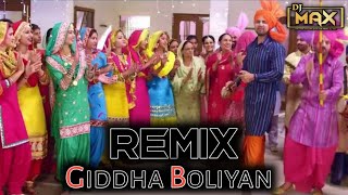 Giddha Boliyan Satwant Kaur Dara singh  Remix  Dhol Mix  Dj Max  Punjabi Songs  2024 [upl. by Temhem]