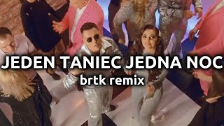 MiłyPan amp Defis amp Topky  JEDEN TANIEC JEDNA NOC Brtk Remix [upl. by Aixela764]