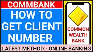 how to find client number for commonwealth  commonwealth bank [upl. by Whitelaw]