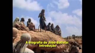 A biografia de João Batista  Introdução [upl. by Yerok]