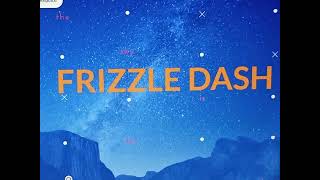 Frizzle Dash Channel Trailer [upl. by Kutzer]