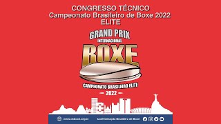 Transmissão ao vivo Congresso Técnico e Sorteio  Campeonato Brasileiro de Boxe 2022 ELITE [upl. by Kape]