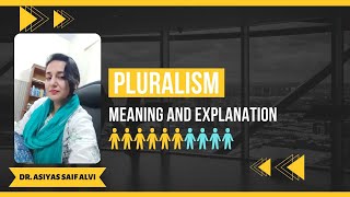 Pluralism Meaning and Explanation [upl. by Malia733]