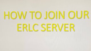 HOW TO JOIN OUR ERLC PRIVATE SERVER [upl. by Rebmak]