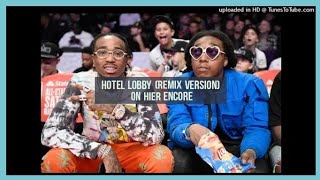 Migos  HOTEL LoBBy Remix Version [upl. by Eecats]