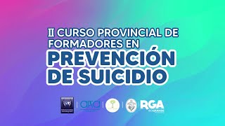 II Curso Provincial de Formadores en Prevención de Suicidio DÍA 1  PARTE 2 [upl. by Libnah221]