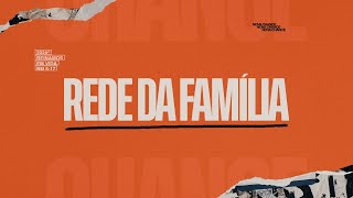 REDE DA FAMÍLIA [upl. by Aseiram]