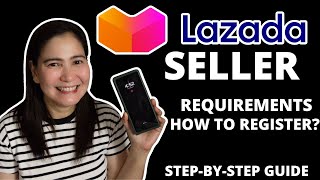 PAANO MAGING LAZADA SELLER Requirements and Registration Step by Step Tutorial [upl. by Legnalos]