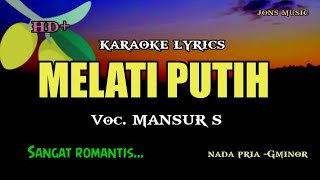 KARAOKE DANGDUT  MELATI PUTIH  MANSUR S  NADA PRIA Jonsmusic [upl. by Duma]