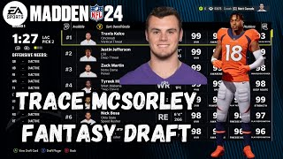 TRACE MCSORLEY CHALLENGE IN MADDEN 24 FANTASY DRAFT [upl. by Haslam]