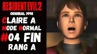 Resident Evil 2 OG 1998Lets PLAY FRClaire AMode Normal04FinRang A [upl. by Goodson]