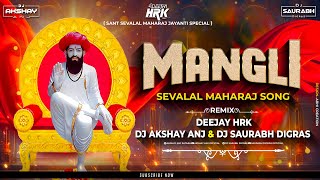 MANGLI  SEVALAL MAHARAJ SONG  DJ HRK amp DJ ANJ SAURABH [upl. by Gunner]